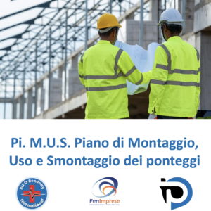 Pi. M.U.S. Piano di Montaggio, Uso e Smontaggio dei ponteggi